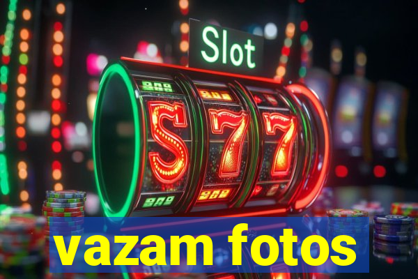 vazam fotos